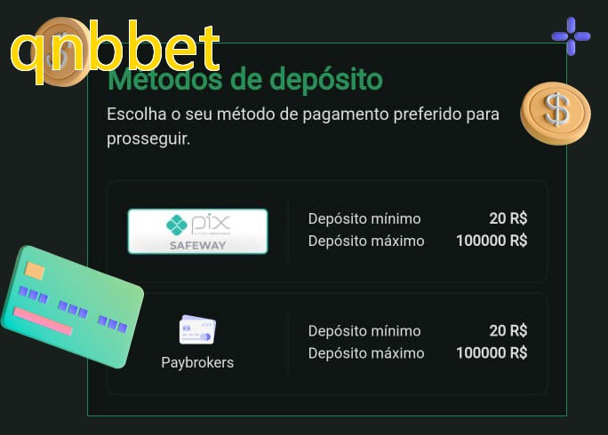 O cassino qnbbetbet oferece uma grande variedade de métodos de pagamento